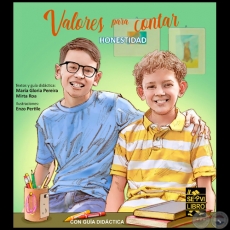 VALORES PARA CONTAR  Honestidad -Textos y guía didáctica: MARÍA GLORIA PEREIRA / MIRTA ROA - Año 2022